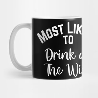 Most Likely To Drink All The Wine Family Matching Christmas Mug